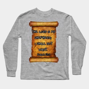 The Lord is my shepherd PSALM 23:1 ROLL SCROLL Long Sleeve T-Shirt